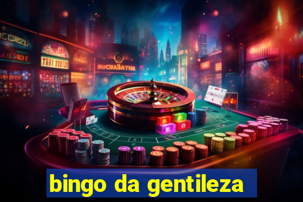 bingo da gentileza